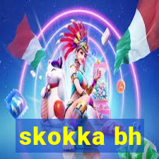 skokka bh